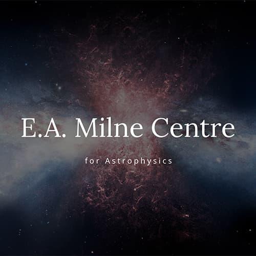 E.A. Milne Centre for Astrophysics